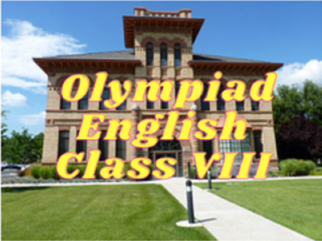 English Olympiad (IEO) - Class VIII